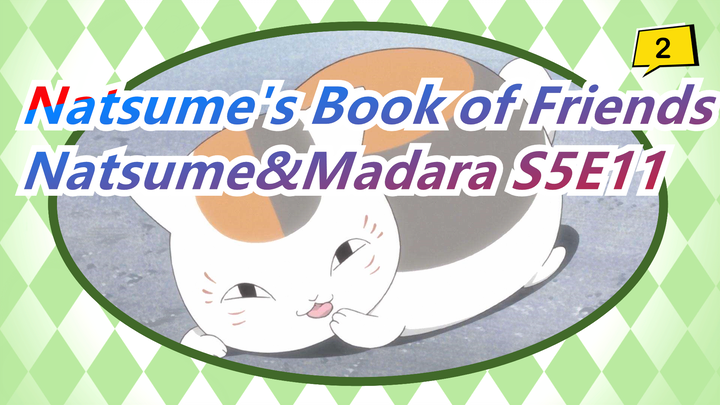 [Natsume's Book of Friends/Madara&Natsume Takashi]S5E11- Madara Cut_2
