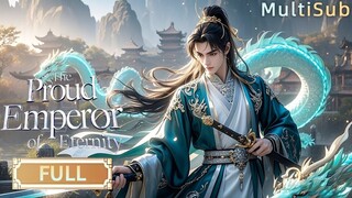 The Proud Emperor of Eternity Full Episode | 1080p HD Chinese Fantasy Anime | Bilibili