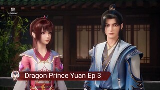 Dragon Prince Yuan Ep 3