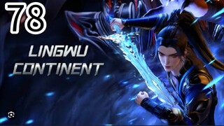 Lingwu Continent Episode 78
