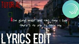 LYRICS EDIT - Tutorial on Alight motion