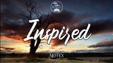 INSPIRED - NEFFEX ( Lyrics)