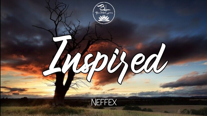 INSPIRED - NEFFEX ( Lyrics)