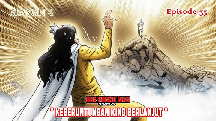 One Punch Man (Season 4) - Episode 35 [Bahasa Indonesia] - " Keberuntungan King Berlanjut "