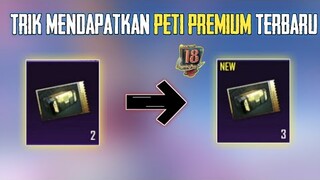 Cara Dapat Peti Premium di Season 18 Terbaru (Gratis) | Pubg Mobile