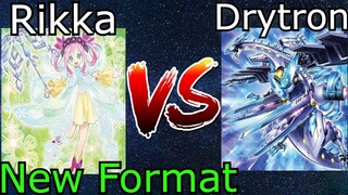 Rikka Vs Drytron New Format Yu-Gi-Oh! 2022