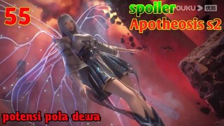 Spoiler Apotheosis S2 Part 55 : Potensi Pola Dewa