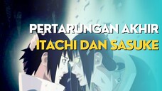 AMV - PERTARUNGAN AKHIR ITACHI DAN SASUKE