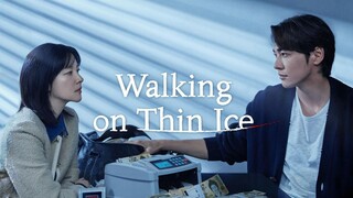 [Link] Walking on Thin Ice.2025 Ep.01-12 (ongoing) Cc Eng, Indo, Thai