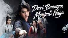 (Dub Indo) Dari Buangan Menjadi Naga FULL Bahasa Indonesia (NS)