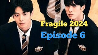 Fragile (2024) Episode 6 Subtitle Indonesia
