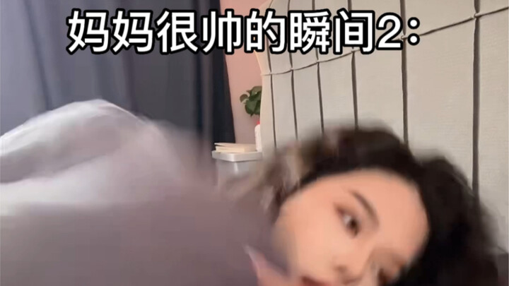 Khoảnh khắc mẹ cực ngầu 2