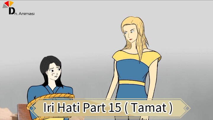 JUDUL : IRI HATI PART 15 ( TAMAT ) – DRAMA ANIMASI