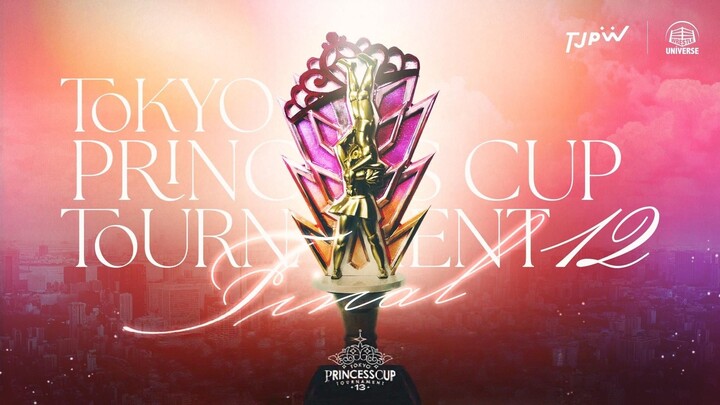 TOKYO PRINCESS CUP TOURNAMENT 13 (FiNAL) : TJPW