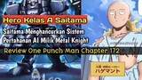Kenaikan Hero Rank A Saitama🔥 ° Review Manga One Punch Man Chapter 172