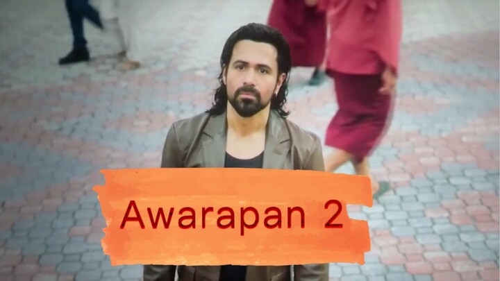 Awarapan 2 latest bollywood movie