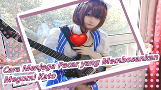 Cara Menjaga Pacar yang Membosankan|Megumi Kato-Lamb Of God--Purified