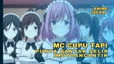 MC Cupu Tapi Punya Banyak Selir Imut & Cantik. rekomendasi anime isekai