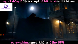 Nội dung phim: Người khổng lồ the BFG phần 1 #review_phim_hay