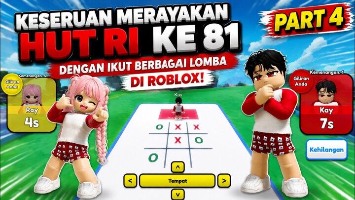 Lomba 17 Agustus di Roblox - Pertandingan XOX Ray VS Kay🔥