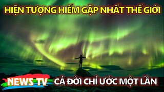 Top 7 hiện tượng tự nhiên kỳ thú hiếm gặp nhất thế giới| Cả đời chỉ ước được chiêm ngưỡng một lần