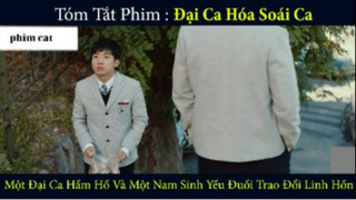 TÓm Tắtt Đại hóa soái ca trong trường học 1 #phimcat