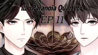【INDOSUB】ill ~Paranoia Quartet~ Episode 11
