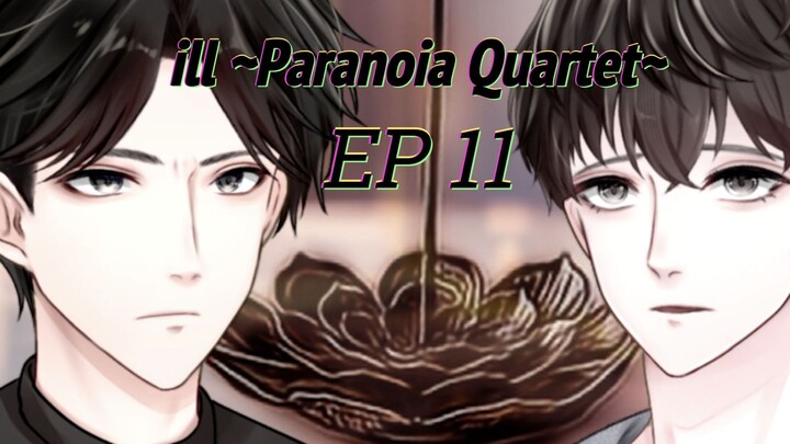 【INDOSUB】ill ~Paranoia Quartet~ Episode 11