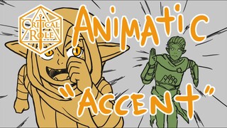 Critical Role Animatic: "Accent"