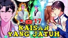 E 17. KOMPETISI BELADIRI DI MULAI | KAISAR DEWA YANG JATUH