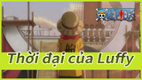 Thời đại của Luffy