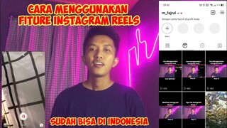 Tutorial Cara Menggunakan Instagram Reels di Indonesia | Akhirnya Bisa Juga