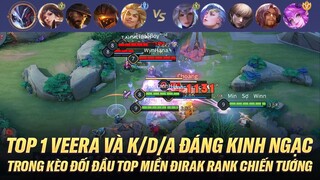 TOP 1 VEERA VÀ K/D/A ĐÁNG KINH NGẠNG TRONG KÈO ĐỐI ĐẦU VỚI TOP MIỀN DIRAK TRÊN RANK CHIẾN TƯỚNG VIỆT