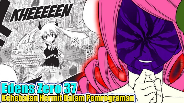 Pembahasan Edens Zero 37, Wajah Aneh Amira, Kehebatan Hermit Dalam Pemrograman