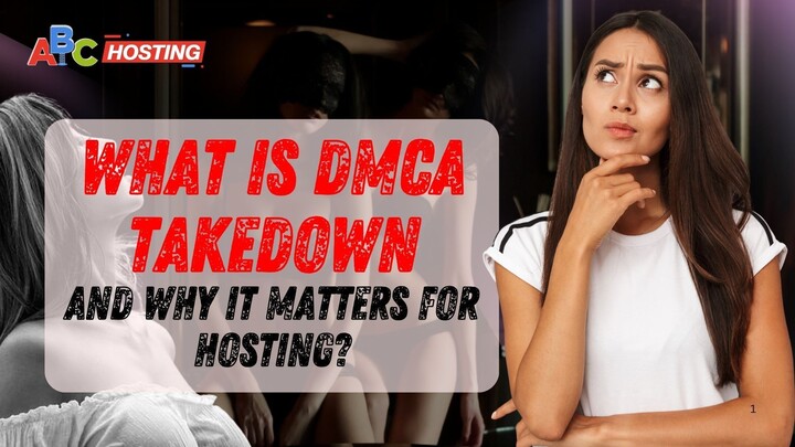 What Is a DMCA Takedown and Why It Matters for Hosting?