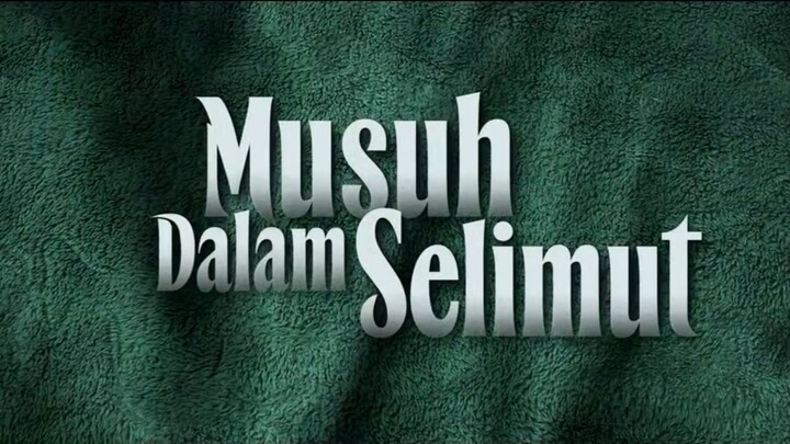 Musuh Dalam Selimut