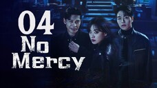 π°π·EP. 4 NO MERCY (2025) | ENG SUB | Action/Thriller/Crime