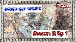 Đao Kiếm Thần Vực Phần 5 Tập 1 Mở Đầu | sword art online season 5 Ep 1