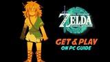 Get The Legend of Zelda Tears of the Kingdom on PC [Guide]