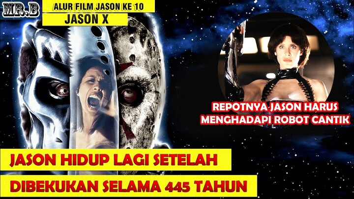 Bosan Buat Masalah Di Bumi, Jason Buat Kekacaun di Luar Angkasa - Alur Cerita Film Jason ke 10