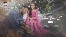 Mere Humsafar Episode 10 _ _ Presented by Sensodyne (English Subtitles) 3rd Marc