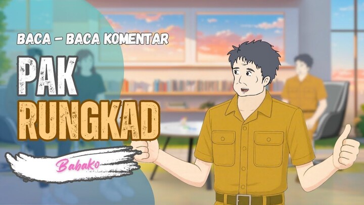 PAK RUNGKAD GREBEK KANTOR BABAKO