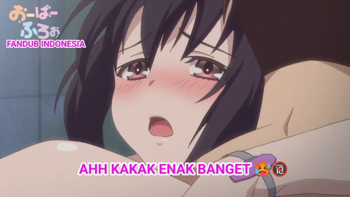 [FANDUB INDONESIA] Ahhhh Kakak Jangan Kak Enak Banget 🥵🔞- Overflow