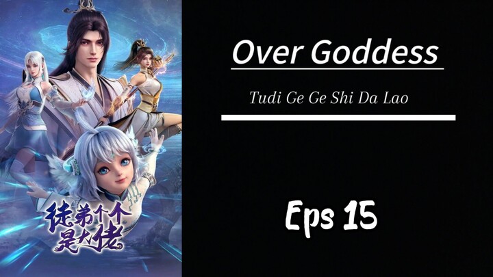 Over Goddess Eps 15 Sub indo HD