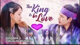 The King is in Love Episode 3 Tagalog Dubbed