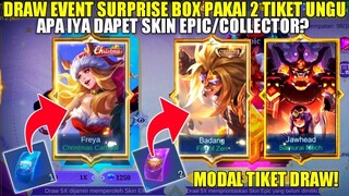 GACHA EVENT SURPRISE BOX PAKAI 2 TIKET UNGU EPIC BOX! MANA SKIN COLLECTOR NYA JIRRR