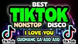 BEST TIKTOK NONSTOP DISCO VIRAL REMIX | I Love You x Gugmang Ga Aso Aso | Tiktok Viral Remix