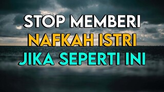 12 PERILAKU ISTRI YANG MEMBUAT SUAMI TIDAK WAJIB MEMBERI NAFKAH