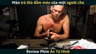 [Review Phim] Người Cha Một Mình Cân Cả Băng Đảng Xã Hội Đen