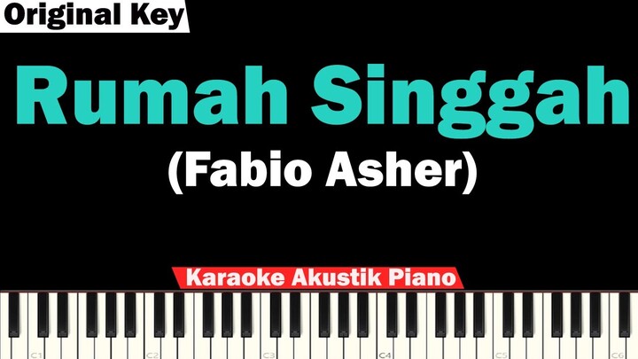 Fabio Asher - Rumah Singgah Karaoke Piano (ORIGINAL KEY)